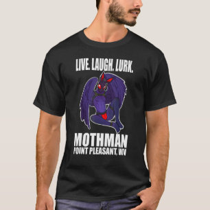 Mothman Live Love Cryptid Lurk T-Shirt