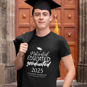 Motivated Educated Graduated   Graduation T-Shirt
