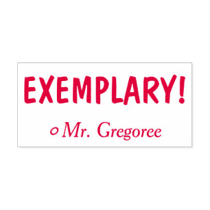 Motivating "EXEMPLARY!" Commendation Rubber Stamp