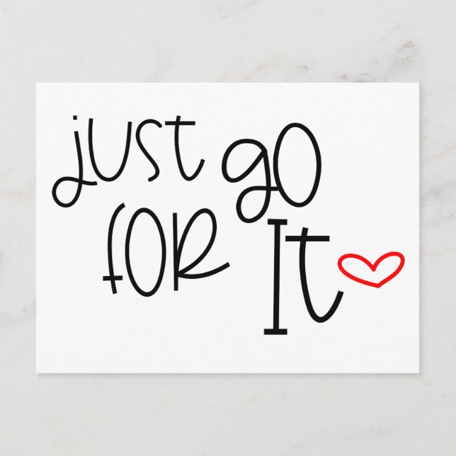 Motivating Quote Just Go For It Black White Postcard (Front)