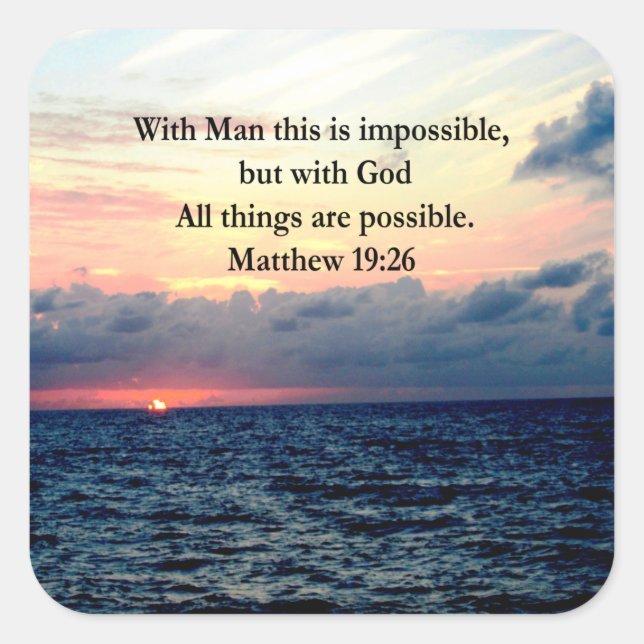 MOTIVATING SUNRISE MATTHEW 19:26 PHOTO DESIGN SQUARE STICKER (Front)