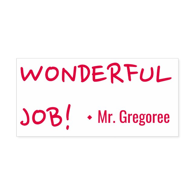 Motivating "WONDERFUL JOB!" Educator Rubber Stamp (Design)