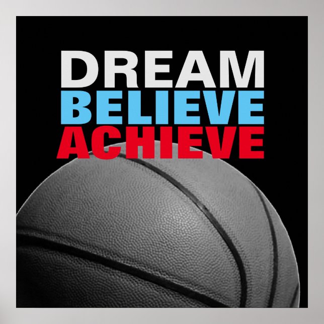 Motivation Dream Believe Achieve Basketball Poster (Front)