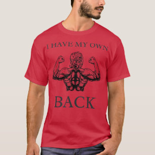 Motivation I have my own back  T-Shirt