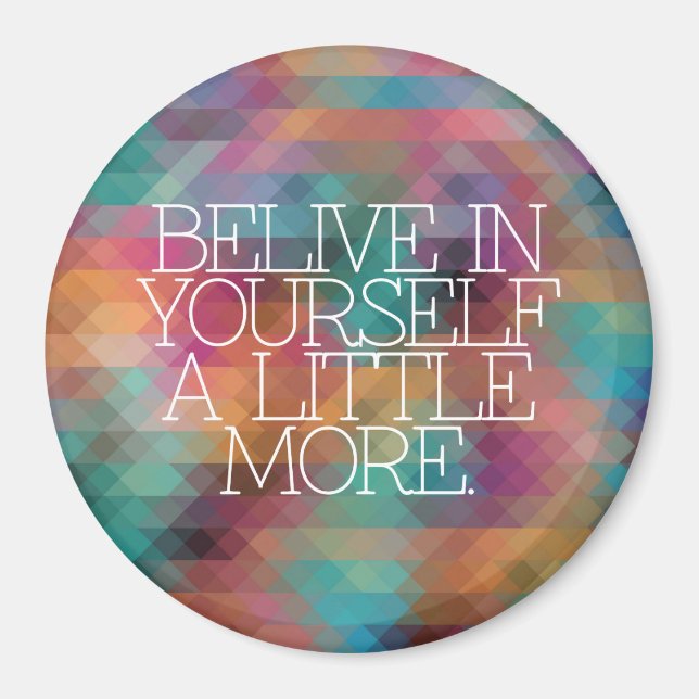 Motivation, inspiration, words of wisdom. quotes magnet (Front)