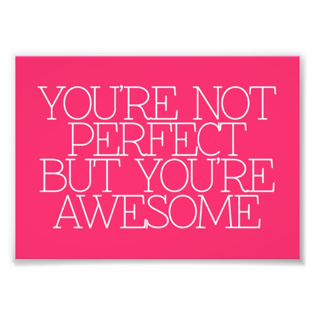 Motivation, inspiration, words of wisdom. quotes photo print (Front)