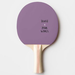 Motivation Positive Quote Purple Ping pong paddle