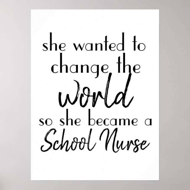 Motivation Quote for School Nurses : Change Poster (Front)