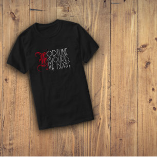 Motivation quote fortune favours the brave  T-Shirt