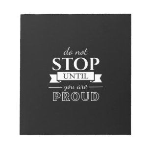 Motivation Quote Stylish and Positive Text Notepad
