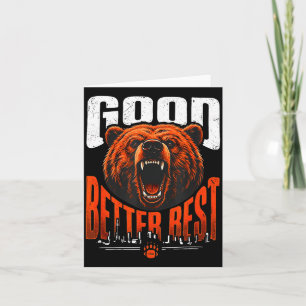 Motivation Saying Bears Good Better Never Let It R Card