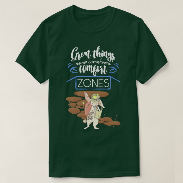 Motivation Shirt Great Things Never Came From Comf (Design Front)