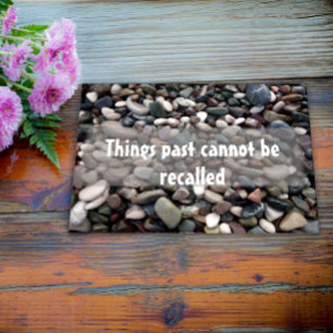 Motivation Things past cannot be recalled poster