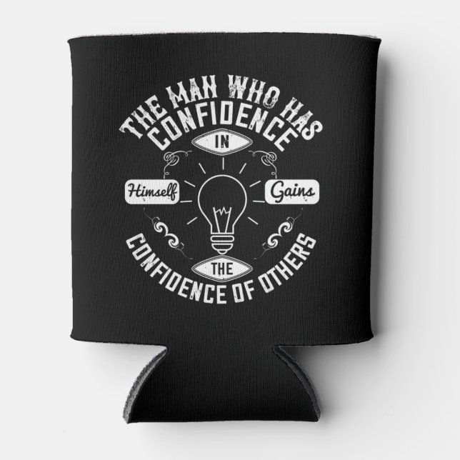 Motivation Who Has Confidence In Himself Can Cooler (Front)