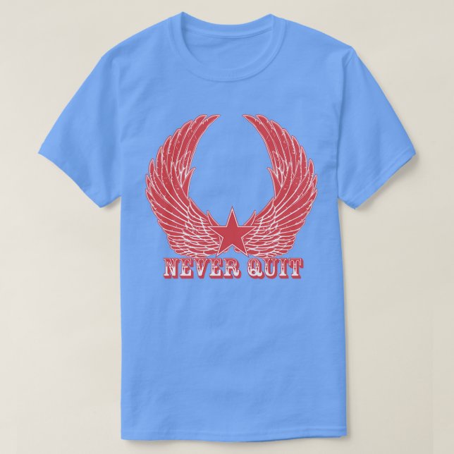Motivation Wing Never Give Up T-Shirt (Design Front)