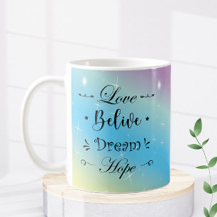 Motivational Aesthetic Color Love Belive Dream Coffee Mug