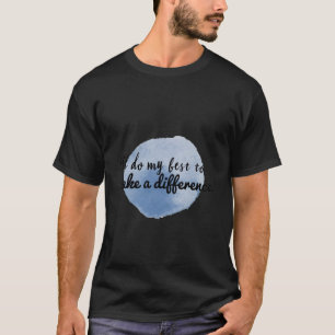 motivational affirmations for self appreciations T-Shirt