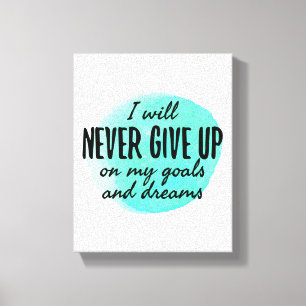motivational and encouraging quotes canvas print