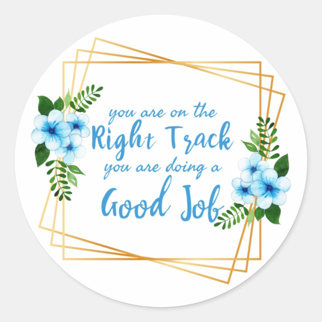 motivational and inspirational quotes for work classic round sticker (Front)