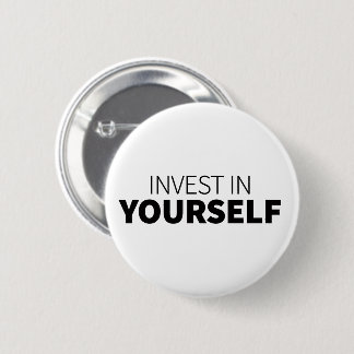 Motivational Art invest in Yourself Quote Art 6 Cm Round Badge