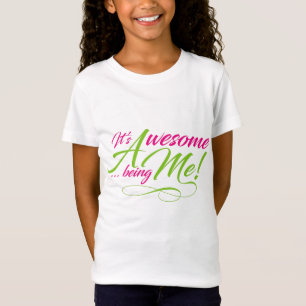 Motivational Awesome Being Me T-Shirt