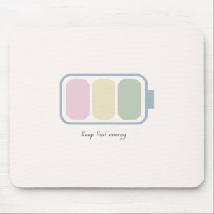 Motivational Battery Icon Keep That Energy Mouse Pad