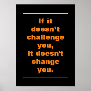 Motivational Challenge Quote Orange Black Poster