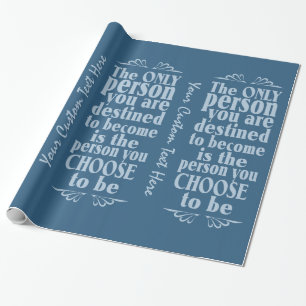 Motivational CHOICE custom wrapping paper