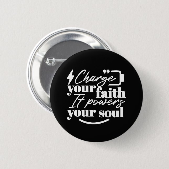 Motivational Christian Quote – Charge Your Faith 6 Cm Round Badge (Front & Back)