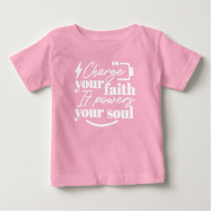 Motivational Christian Quote – Charge Your Faith Baby T-Shirt