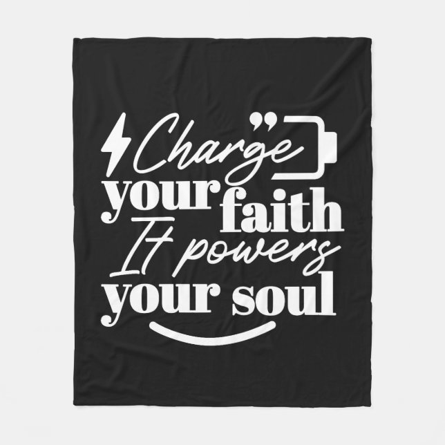 Motivational Christian Quote – Charge Your Faith Fleece Blanket (Front)