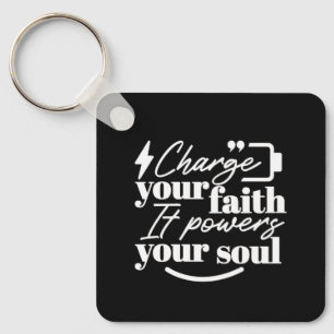 Motivational Christian Quote – Charge Your Faith Key Ring
