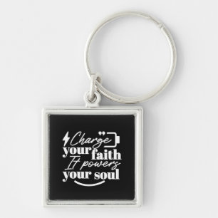 Motivational Christian Quote – Charge Your Faith Key Ring