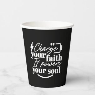 Motivational Christian Quote – Charge Your Faith Paper Cups