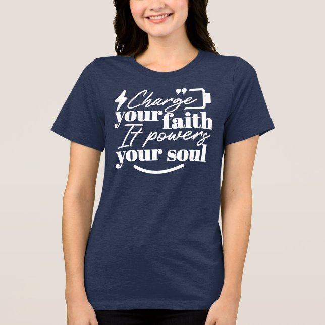 Motivational Christian Quote – Charge Your Faith Tri-Blend Shirt (Front)