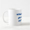 Motivational coffee mug