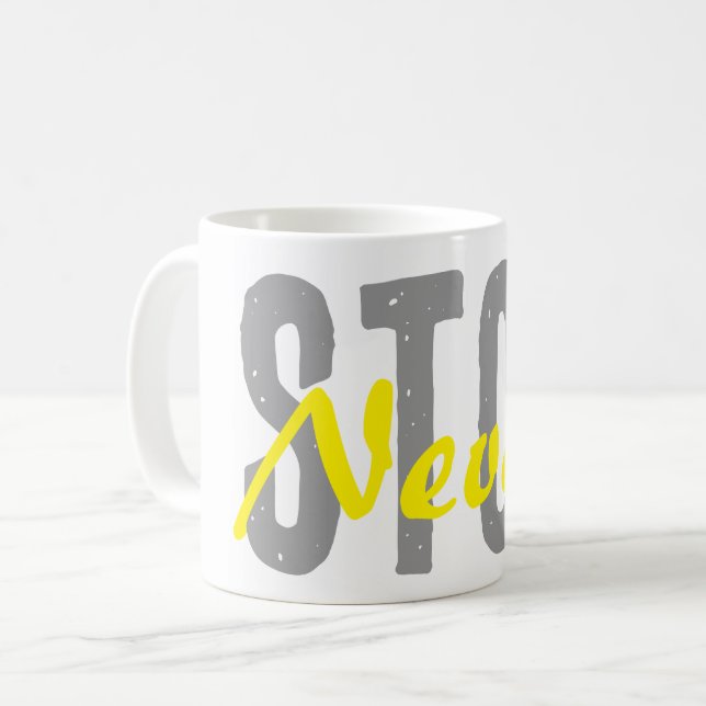 Motivational coffee mug with a simple design (Front Left)