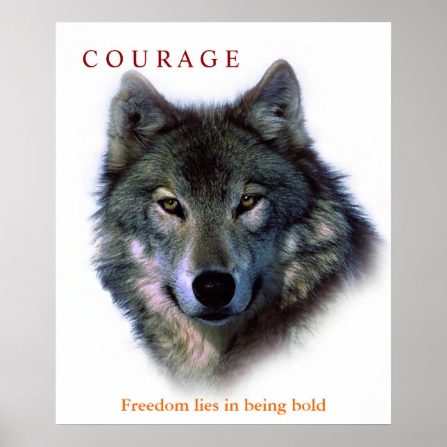 Motivational Courage Quote Wolf Artwork Poster (Front)