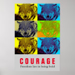 Motivational Courage Quote Wolf Pop Art Poster<br><div class="desc">Digital Artwork - Wolf Head Computer Animal Art - College Pop Art - Wild Big Animals Computer Images</div>