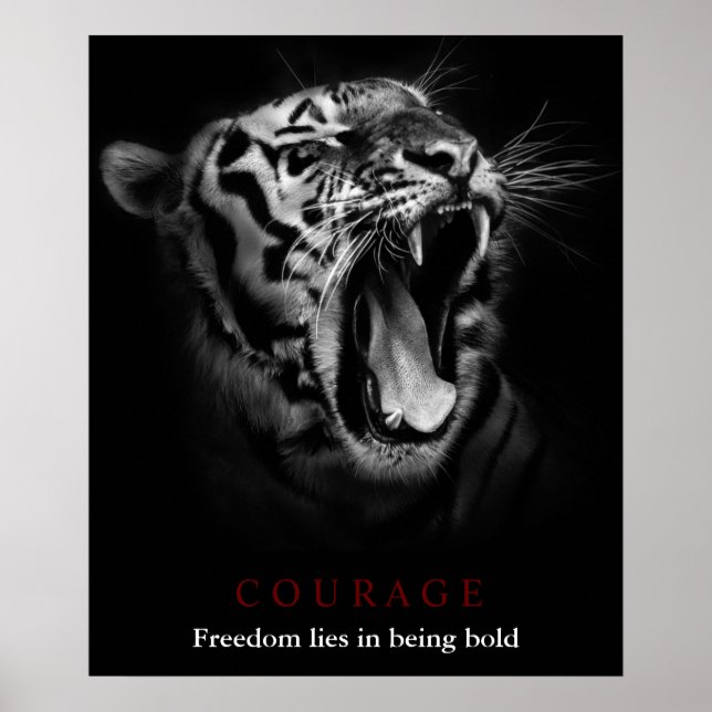 Motivational Courage Tiger Freedom being bold Poster (Front)