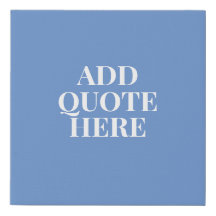 Motivational Create Your Own Quote Blue