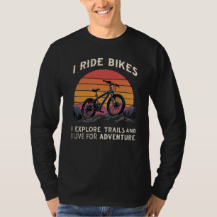 Motivational Cycling Quote for Adventure Lovers T-Shirt