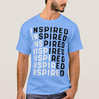 motivational design inspired tet based motivation  T-Shirt