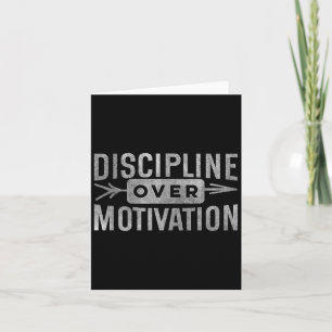 Motivational Discipline Over Motivation Inspiratio Card