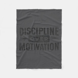 Motivational Discipline Over Motivation Insrationa Fleece Blanket