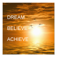 Motivational Dream, Believe, Achieve Inspirational