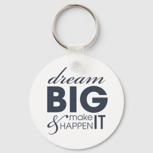 Motivational Dream Work Success Key Ring