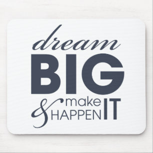 Motivational Dream Work Success Mouse Pad