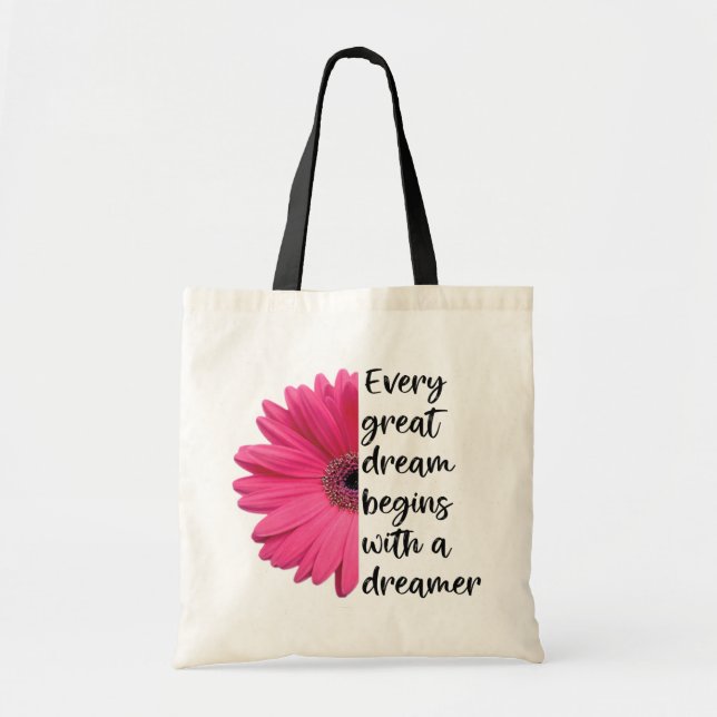 Motivational Dreamer Pink Daisy Sayings Quotes Tote Bag (Front)