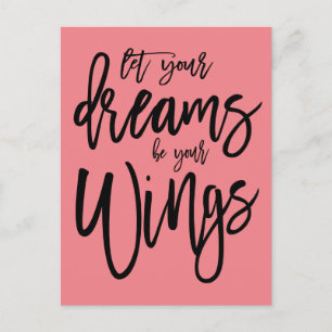 Motivational Dreams Be Your Wings Script Coral Postcard